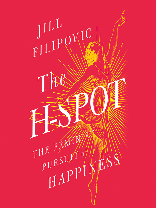 Title details for The H-Spot by Jill Filipovic - Available